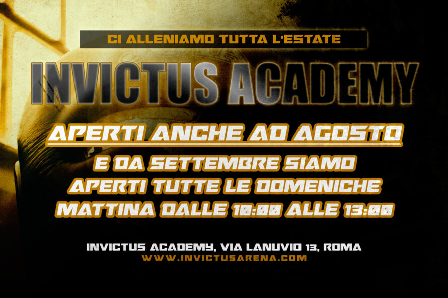 Invictus Academy resta aperta tutto Agosto…e da Settembre apriamo anche la domenica mattina