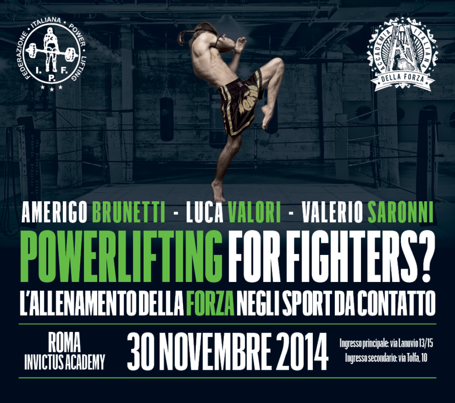 POWERLIFTING FOR FIGHTERS? Seminario, 30 Novembre INVICTUS ACADEMY