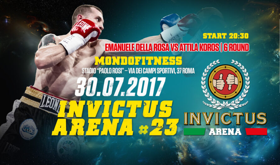 Invictus Arena 23 / MondoFitness 30 Luglio 2017
