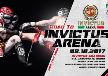 Road To Invictus Arena, Kick, Thai e MMA: 8 Ottobre 2017