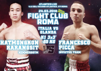 Sabato 24 Marzo: Francesco Picca Vs Chatmongkon Rarangsit a Fight Club Roma