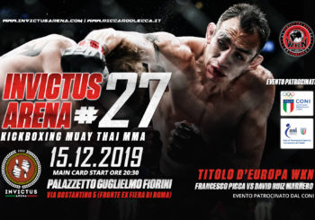 Invictus Arena #27, 15 Dicembre, KICKBOXING MUAY THAI MMA, Roma