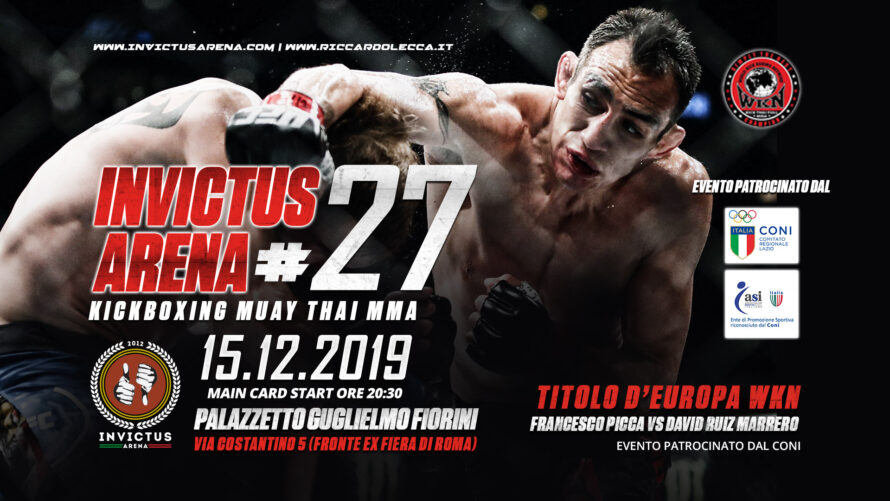 Invictus Arena #27, 15 Dicembre, KICKBOXING MUAY THAI MMA, Roma