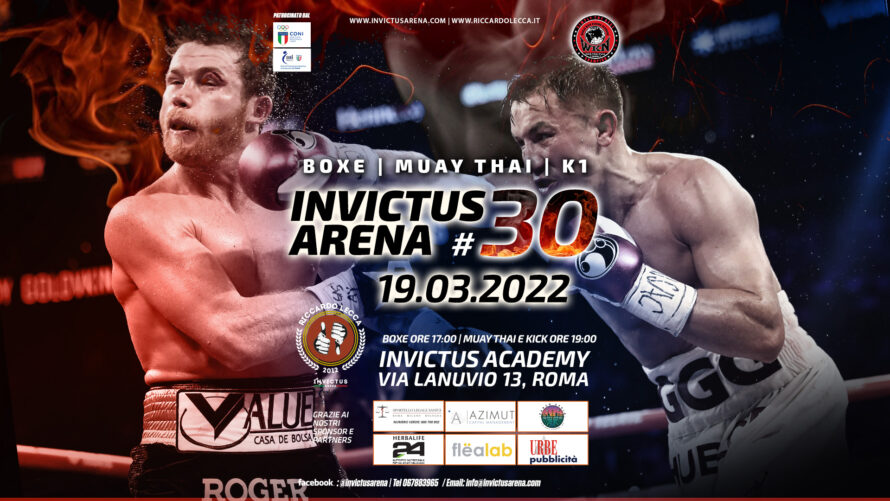 Invictus Arena #30 | 19 Marzo | Boxe, Muay Thai, K1 Rules