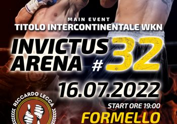 Invictus Arena #32 | 16 Luglio | Muay Thai, K1 Rules, Pugilato